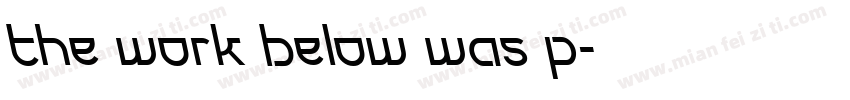 the work below was p字体转换
